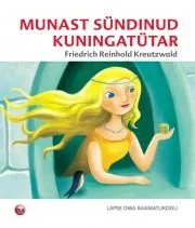 Munast sündinud kuningatütar