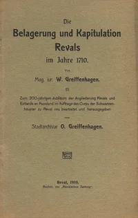 Die Belagerung und Kapitulation Revals im Jahre 1710