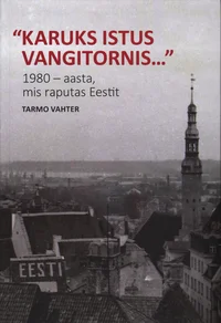 Karuks istus vangitornis...