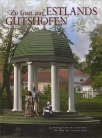 Zu Gast auf Estlands Gutshöfen