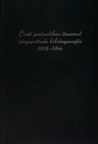 Eesti perioodikas ilmunud järjejuttude bibliograafia 1918–1944