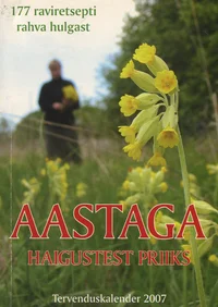 Aastaga haigustest priiks