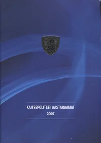 Kaitsepolitsei aastaraamat 2007