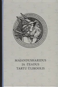 Majandusharidus ja -teadus Tartu Ülikoolis