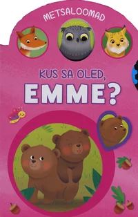 Kus sa oled, emme?