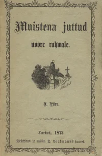 Muistena juttud noore rahwale