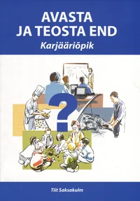 Avasta ja teosta end