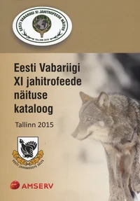 Eesti Vabariigi XI jahitrofeede näituse kataloog