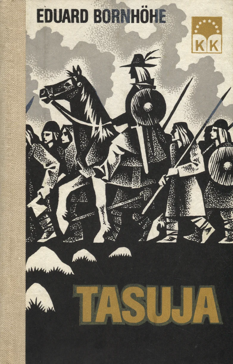 Tasuja - Eduard Bornhöhe (Eesti Raamat, 1984). Mustvalge graafiline illustratsioon kujutab ratsanikku ja relvastatud sõdalasi marssimas, luues dramaatilise ja võitleva meeleolu. Kujundus on puulõike stiilis, tumedate kontrastsete joontega hele-tumedal taustal.