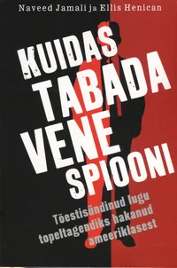 Kuidas tabada Vene spiooni