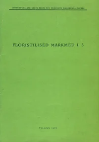 Floristilised märkmed. Флористические заметки. Floristic Notes