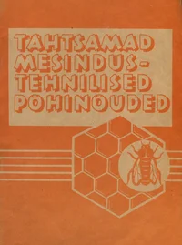Tähtsamad mesindustehnilised põhinõuded