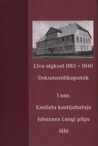 Elva algkool 1913-1940