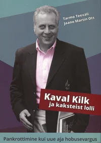 Kaval Kilk ja kaksteist lolli