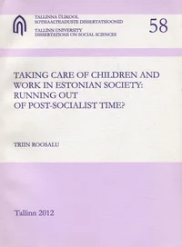 Taking care of children and work in Estonian society