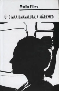 Ühe maailmavalutaja märkmed