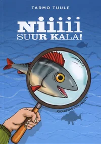 Niiiii suur kala!