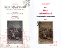 Eesti rahvarõivad. Estonian Folk Costumes