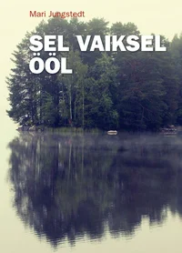 Sel vaiksel ööl