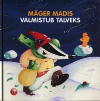 Mäger Madis valmistub talveks