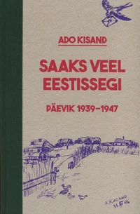 Saaks veel Eestissegi