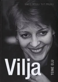 Vilja teine elu