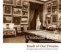 Unistuste Raadi. Raadi of Our Dreams