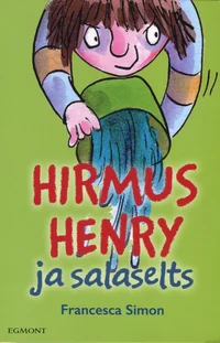 Hirmus Henry ja salaselts