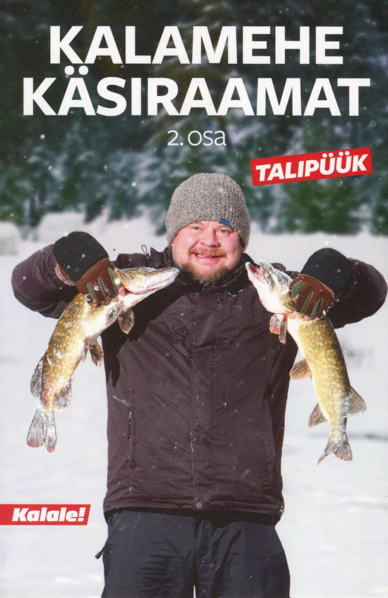 Kalamehe käsiraamat - Angelica Udeküll, Jaak Kask, Valeri Šabanov, Pille Enden, Hele-Mai Alamaa, German Sayapin, Hans Teder (Ajakirjade Kirjastus, 2016). Lumises talvises väliskeskkonnas seisab naeratav mees, kes hoiab mõlemas käes suuri kalu. Fotol on kasutatud eredaid punaseid ja valgeid värve, mis annavad kaanele rõõmsa ja energilise ilme.