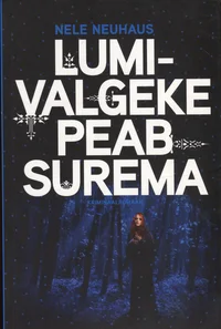 Lumivalgeke peab surema