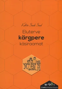 Eluterve kärgpere käsiraamat