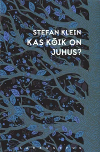 Kas kõik on juhus?