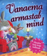Vanaema armastab mind