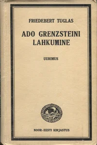 Ado Grenzsteini lahkumine