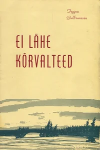 Ei lähe kõrvalteed