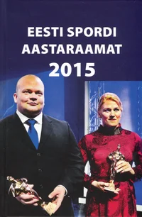 Eesti spordi aastaraamat 2015