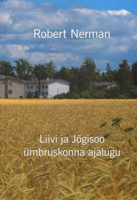 Liivi ja Jõgisoo ümbruskonna ajalugu