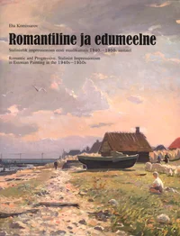 Romantiline ja edumeelne. Romantic and Progressive