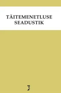 Täitemenetluse seadustik 2016