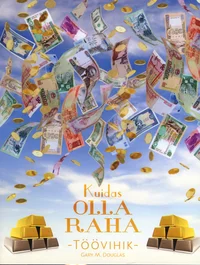 Kuidas olla raha?