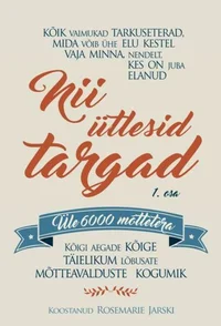 Nii ütlesid targad