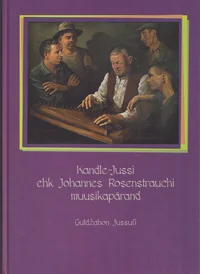 Kandle-Jussi ehk Johannes Rosenstrauchi muusikapärand