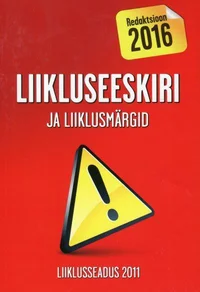 Liikluseeskiri ja liiklusmärgid