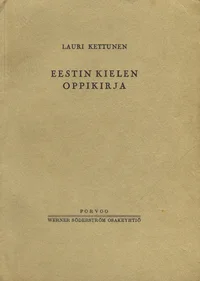 Eestin kielen oppikirja oppikouluja ja seminaareja varten