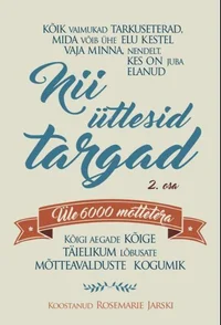 Nii ütlesid targad