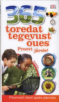 365 toredat tegevust õues