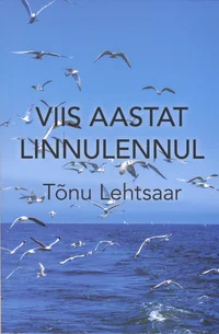 Viis aastat linnulennul