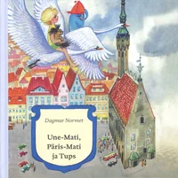 Une-Mati, Päris-Mati ja Tups