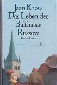 Das Leben des Balthasar Rüssow