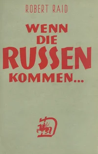 Wenn die Russen kommen...